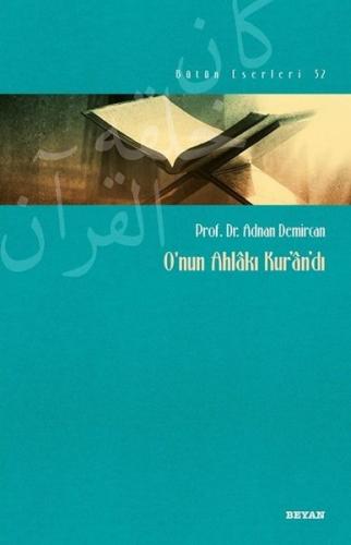 O'nun Ahlakı Kur'andı | Kitap Ambarı