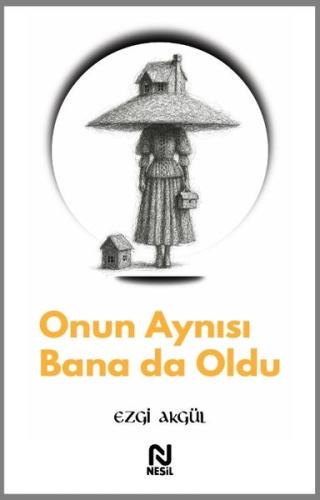Onun Aynısı Bana da Oldu | Kitap Ambarı