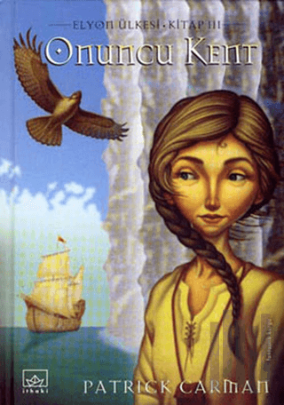 Onuncu Kent  Elyon Ülkesi 3. Kitap (Ciltli)