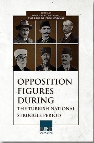 Opposition Figures During-The Turkish National Struggle Period | Kitap