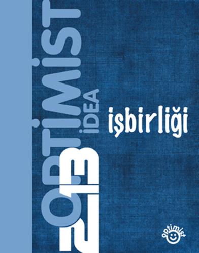 2013 Optimist İdea İşbirliği (Ciltli) | Kitap Ambarı