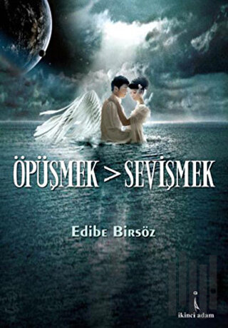 Öpüşmek - Sevişmek