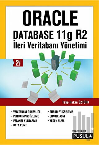 Oracle Database 11g R2 - İleri Veritabanı Yönetimi | Kitap Ambarı