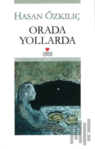 Orada Yollarda