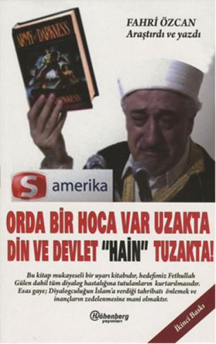 Orda Bir Hoca Var Uzakta Din ve Devlet 'Hain' Tuzakta