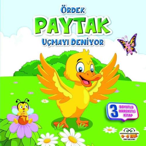 Ördek Paytak Uçmayı Deniyor - 3 Boyutlu Hareketli Kitap | Kitap Ambarı