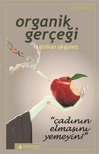 Organik Gerçeği | Kitap Ambarı