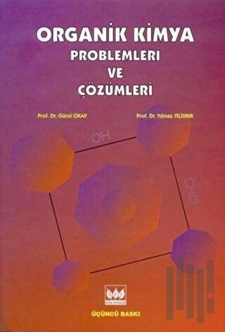 Organik Kimya Problemleri Ve Çözümleri