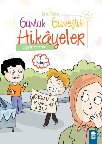Organik Pazarcılar - Günlük Güneşlik Hikayeler - 1. Sınıf