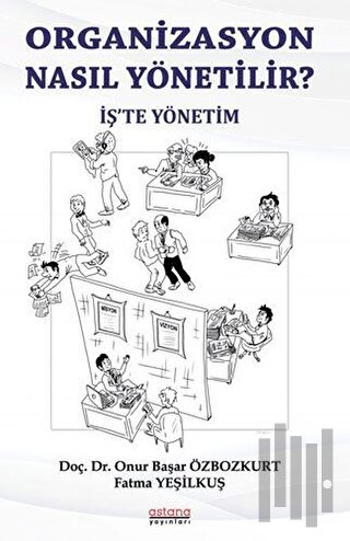 Organizasyon Nasıl Yönetili?