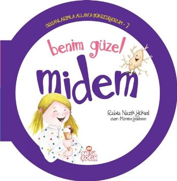 Benim Güzel Midem | Kitap Ambarı
