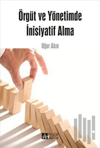 Örgüt ve Yönetimde İnisiyatif Alma