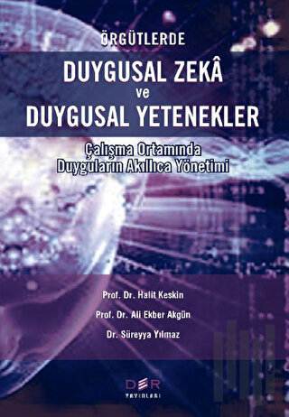 Örgütlerde Duygusal Zeka ve Duygusal Yetenekler | Kitap Ambarı