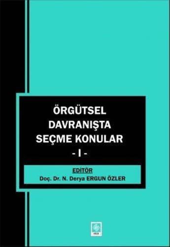 Örgütsel Davranışta Seçme Konular - 1 | Kitap Ambarı