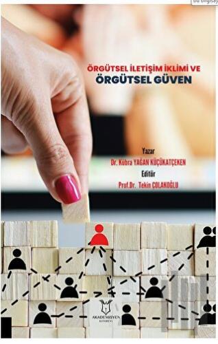 Örgütsel İletişim İklimi ve Örgütsel Güven