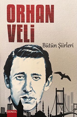 Orhan Veli Bütün Şiirleri | Kitap Ambarı