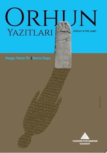 Orhun Yazıtları - Edisyon Kritikli Yayın | Kitap Ambarı