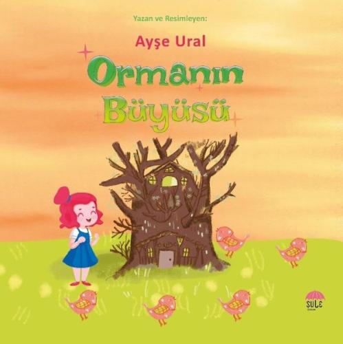 Ormanın Büyüsü | Kitap Ambarı