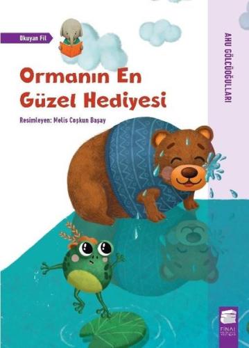 Ormanın En Güzel Hediyesi - Okuyan Fil | Kitap Ambarı