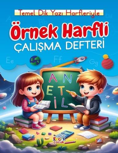 Örnek Harfli Çalışma Defteri - Temel Dik Yazı Harfleriyle