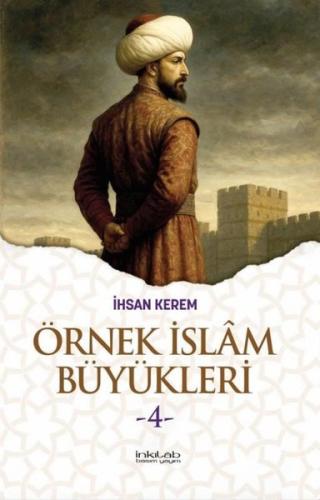 Örnek İslam Büyükleri 4 | Kitap Ambarı