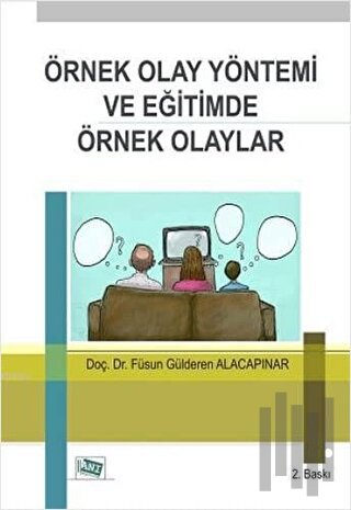 Örnek Olay Yöntemi ve Eğitimde Örnek Olaylar | Kitap Ambarı