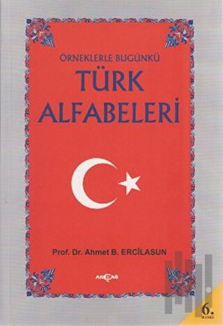 Örneklerle Bugünkü Türk Alfabeleri | Kitap Ambarı