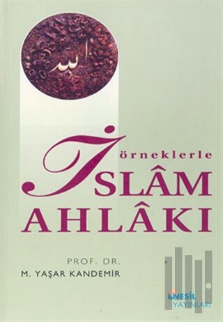 Örneklerle İslam Ahlakı