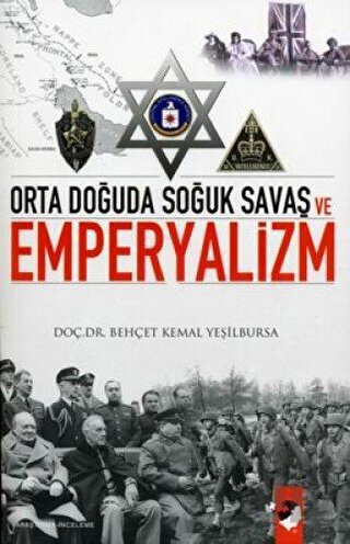 Orta Doğuda Soğuk Savaş ve Emperyalizm