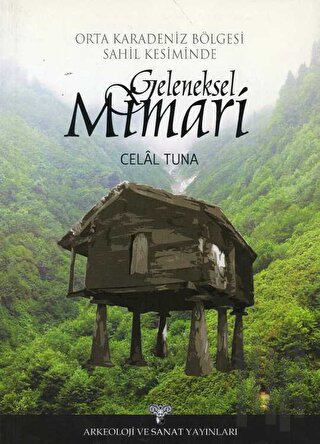 Orta Karadeniz Bölgesi Sahil Kesimi Geleneksel Mimari