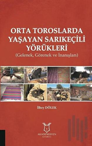 Orta Toroslarda Yaşayan Sarıkeçili Yörükleri