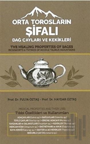 Orta Torosların Şifalı Dağ Çayları ve Kekikleri (Ciltli)
