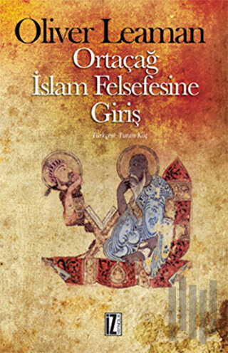 Ortaçağ İslam Felsefesine Giriş | Kitap Ambarı