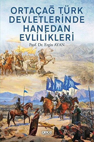 Ortaçağ Türk Devletlerinde Hanedan Evlilikleri | Kitap Ambarı