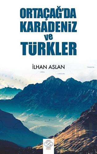 Ortaçağ'da Karadeniz ve Türkler | Kitap Ambarı