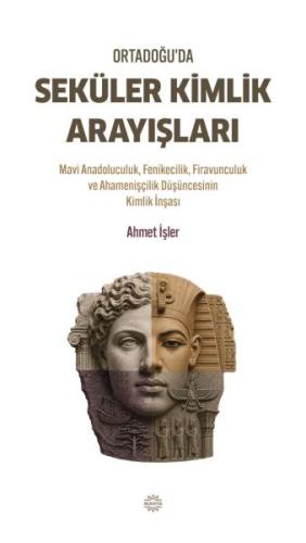 Ortadoğu’da Seküler Kimlik Arayışları | Kitap Ambarı