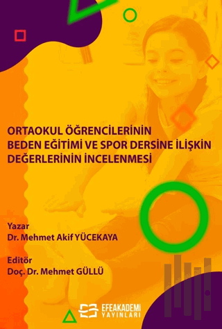 Ortaokul Öğrencilerinin Beden Eğitimi ve Spor Dersine İlişkin Değerlerinin İncelenmesi