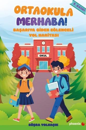 Ortaokula Merhaba! Başarıya Giden Eğlenceli Yol Haritası