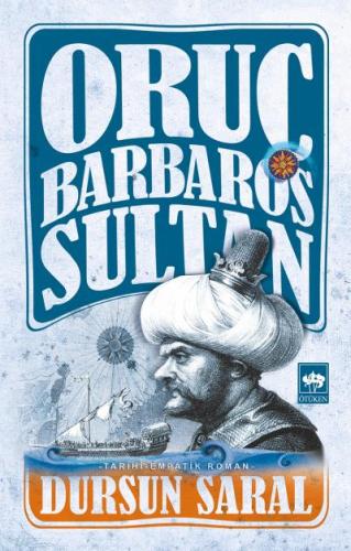 Oruç Barbaros Sultan (Ciltli) | Kitap Ambarı
