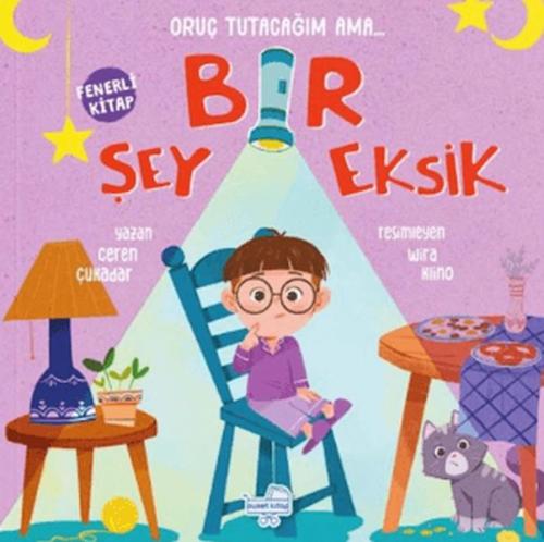 Oruç Tutacağım Ama Bir Şey Eksik (Fenerli Kitap) | Kitap Ambarı