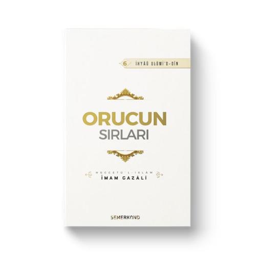 Orucun Sırları - İhya-u Ulumiddin | Kitap Ambarı