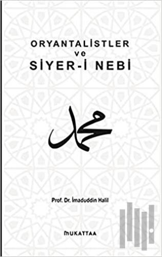 Oryantalistler ve Siyer-i Nebi | Kitap Ambarı