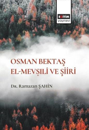 Osman Bektaş El-Mevıli ve Şiiri | Kitap Ambarı