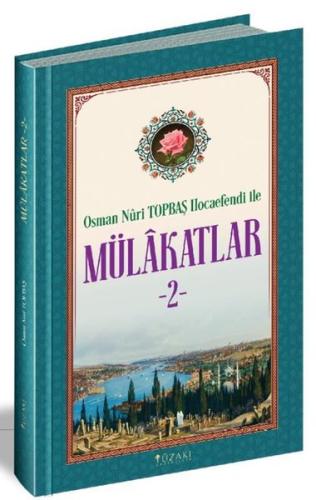 Osman Nuri Topbaş Hocaefendi İle Mülakatlar - 2 | Kitap Ambarı