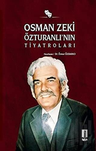 Osman Zeki Özturanlı’nın Tiyatroları | Kitap Ambarı