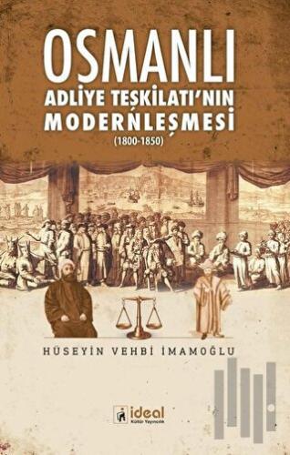 Osmanlı Adliye Teşkilatı'nın Modernleşmesi