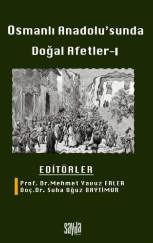 Osmanlı Anadolu'sunda Doğal Afetler 1 | Kitap Ambarı