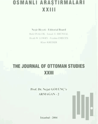 Osmanlı Araştırmaları - The Journal of Ottoman Studies Sayı: 23 | Kita