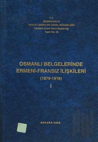 Osmanlı Belgelerinde Ermeni - İngiliz İlişkileri Cilt: 1 (Ciltli) | Ki
