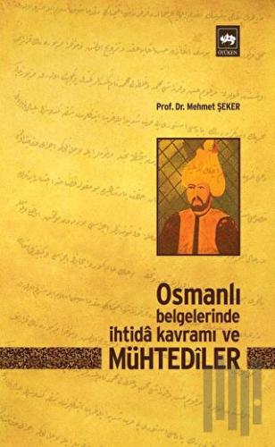 Osmanlı Belgelerinde İhtida Kavramı ve Mühtediler | Kitap Ambarı